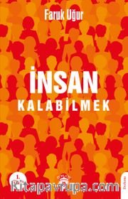 İnsan Kalabilmek