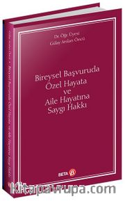 Bireysel Başvuruda Özel Hayata ve Aile Hayatına Saygı Hakkı