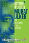 Hayatın İpuçları 2 / Zor Konuların Yalın Anlatımı