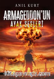 Armageddon’un Ayak Sesleri
