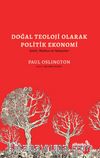 Doğal Teoloji Olarak Politik Ekonomi & Smith, Malthus ve Takipçileri
