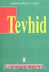 Tevhid (8)