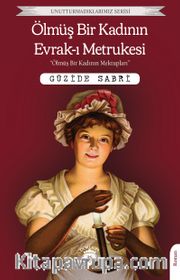 Ölmüş Bir Kadının Evrak-ı Metrukesi 