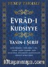 Evrad-ı Kudsiyye Duası ve Yasin-i Şerif (Kod:E29)