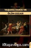 Yaşama Hakkı ve Ölüm Cezası
