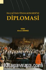 İlk Çağ’dan Viyana Kongresi’ne Diplomasi