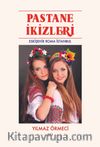 Pastane İkizleri & Eskişehir Roma İstanbul