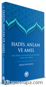 Hadis Anlam ve Amel