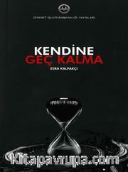 Kendine Geç Kalma