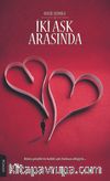 İki Aşk Arasında