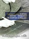 Dünden Bugüne  Kuran Eğitim Öğretimi ve Kuran Kursları