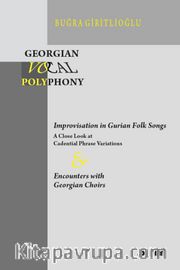 Georgian Vocal Polyphony <br /> Improvisation in Gurian Folk Songs - Encounters with Georgian Choirs