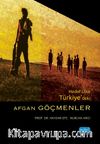 Hedef Ülke Türkiye’deki Afgan Göçmenler