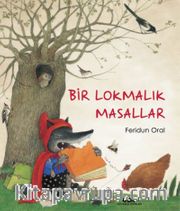 Bir Lokmalık Masallar (Karton Kapak)