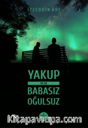 Yakup ya da Babasız Oğulsuz