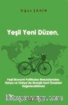 Yeşil Yeni Düzen, Yeşil Ekonomi Politikaları Mekanizmaları, Dünya ve Türkiye’de Ekolojik Kent  Örnekleri Değerlendirilmesi
