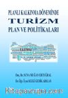 Planlı Kalkınma Döneminde Turizm Plan ve Politikaları