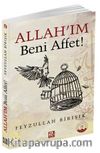 Allah'ım Beni Affet!