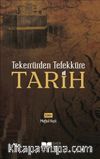 Tekerrürden Tefekküre Tarih
