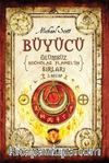 Büyücü - Ölümsüz Nicholas Flamel'in Sırları 2. Kitap