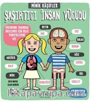 Minik Kaşifler / Şaşırtıcı İnsan Vücudu