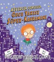 Kıvırcık Çok Cesur Gece Yarısı Süper-Kahramanı