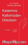 Kaderimiz Kalbimizden Dökülsün
