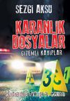 Karanlık Dosyalar & Gizemli Kayıplar