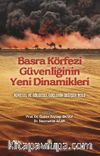 Basra Körfezi Güvenliğinin Yeni Dinamikleri