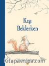 Kışı Beklerken
