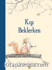 Kışı Beklerken