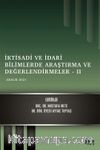 İktisadi ve İdari Bilimlerde Araştırma ve Değerlendirmeler - II / Aralık 2021