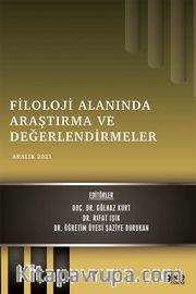 Filoloji Alanında Araştırma ve Değerlendirmeler / Aralık 2021