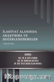 İlahiyat Alanında Araştırma ve Değerlendirmeler / Aralık 2021