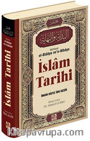 İslam Tarihi (Muhtasar el-Bidaye ve'n-Nihaye)