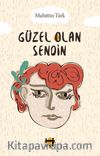 Güzel Olan Sendin