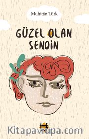 Güzel Olan Sendin
