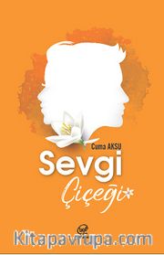 Sevgi Çiçeği