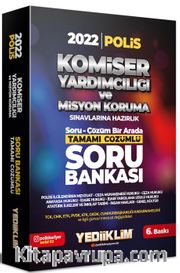 2022 Komiser Yardımcılığı ve Misyon Koruma Sınavlarına Hazırlık Tamamı Çözümlü Soru Bankası 