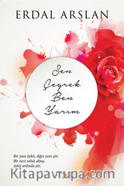 Sen Çeyrek Ben Yarım