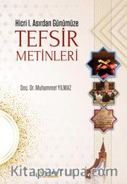 Hicri I. Asırdan Günümüze Tefsir Metinleri
