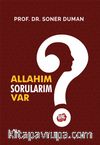 Allahım Sorularım Var?