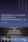 Mühendislik Alanında Araştırma ve Değerlendirmeler III / Aralık 2021