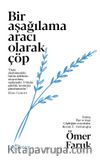 Bir Aşağılama Aracı Olarak Çöp