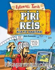 Piri Reis ve Acayip Haritası