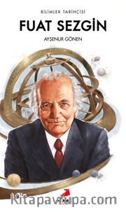 Bilimler Tarihçisi Fuat Sezgin