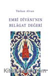 Emri Divanı'nın Belagat Değeri