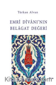 Emri Divanı'nın Belagat Değeri