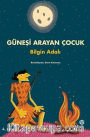 Güneşi Arayan Çocuk