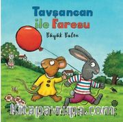 Tavşancan ile Faresu / Büyük Balon